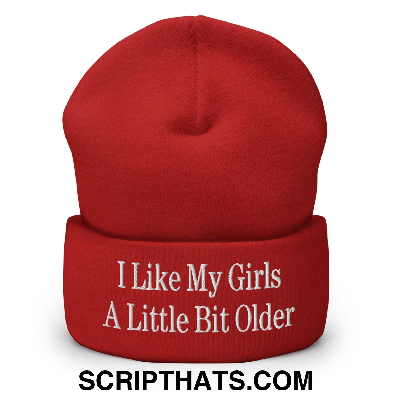 I Like My Girls a Little Bit Older Embroidered Knit Cuffed Beanie Red