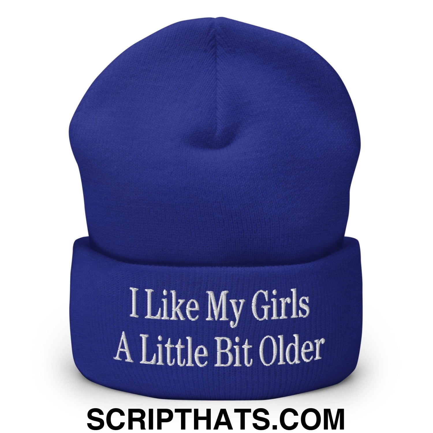 I Like My Girls a Little Bit Older Embroidered Knit Cuffed Beanie Royal