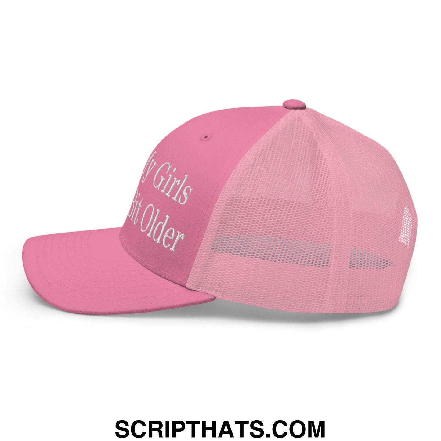 I Like My Girls a Little Bit Older Embroidered Mesh Trucker Hat Pink