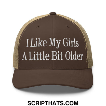 I Like My Girls a Little Bit Older Embroidered Mesh Trucker Hat Brown Khaki