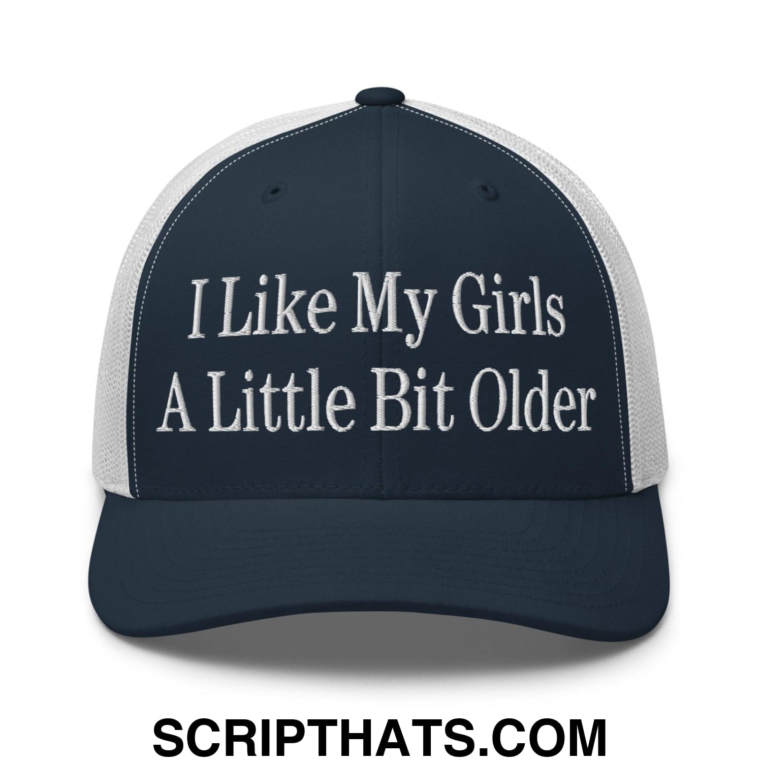 I Like My Girls a Little Bit Older Embroidered Mesh Trucker Hat Navy White