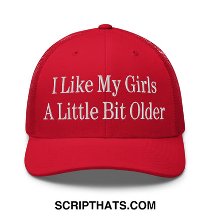 I Like My Girls a Little Bit Older Embroidered Mesh Trucker Hat Red