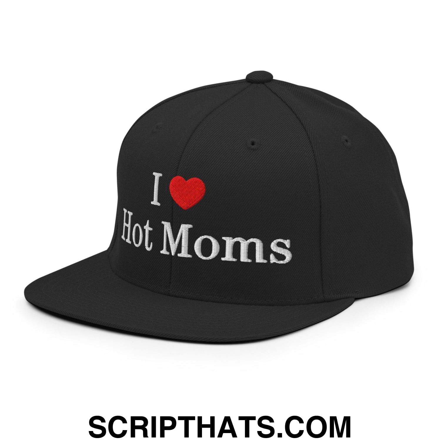 I Love Hot Moms Embroidered Flat Bill Brim Snapback Hat Black
