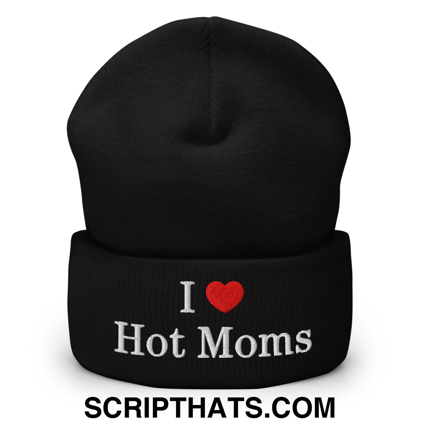 I Love Hot Moms Embroidered Knit Cuffed Beanie Black