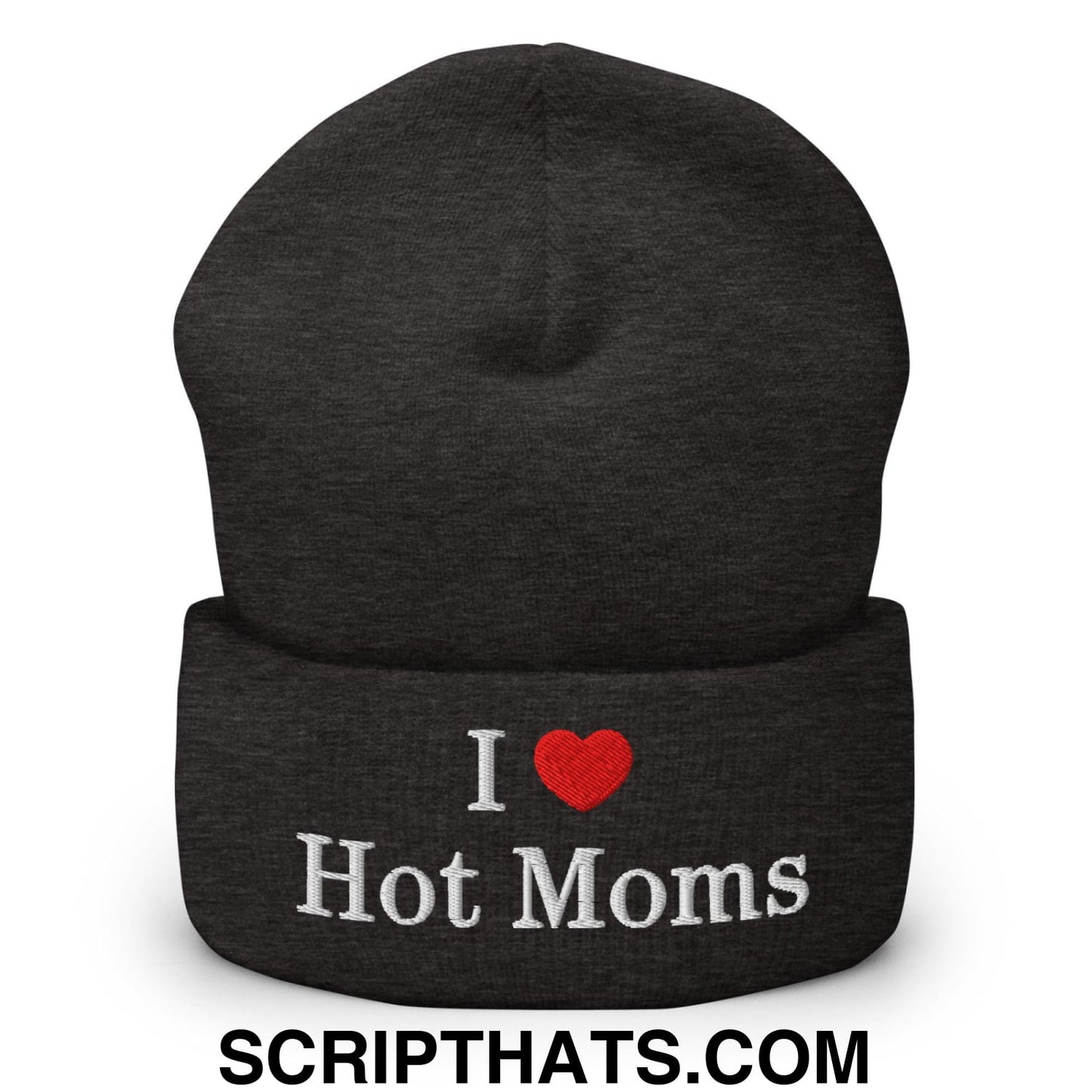 I Love Hot Moms Embroidered Knit Cuffed Beanie Dark Grey