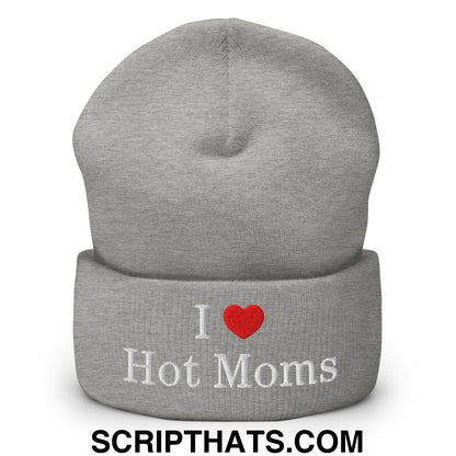 I Love Hot Moms Embroidered Knit Cuffed Beanie Heather Grey