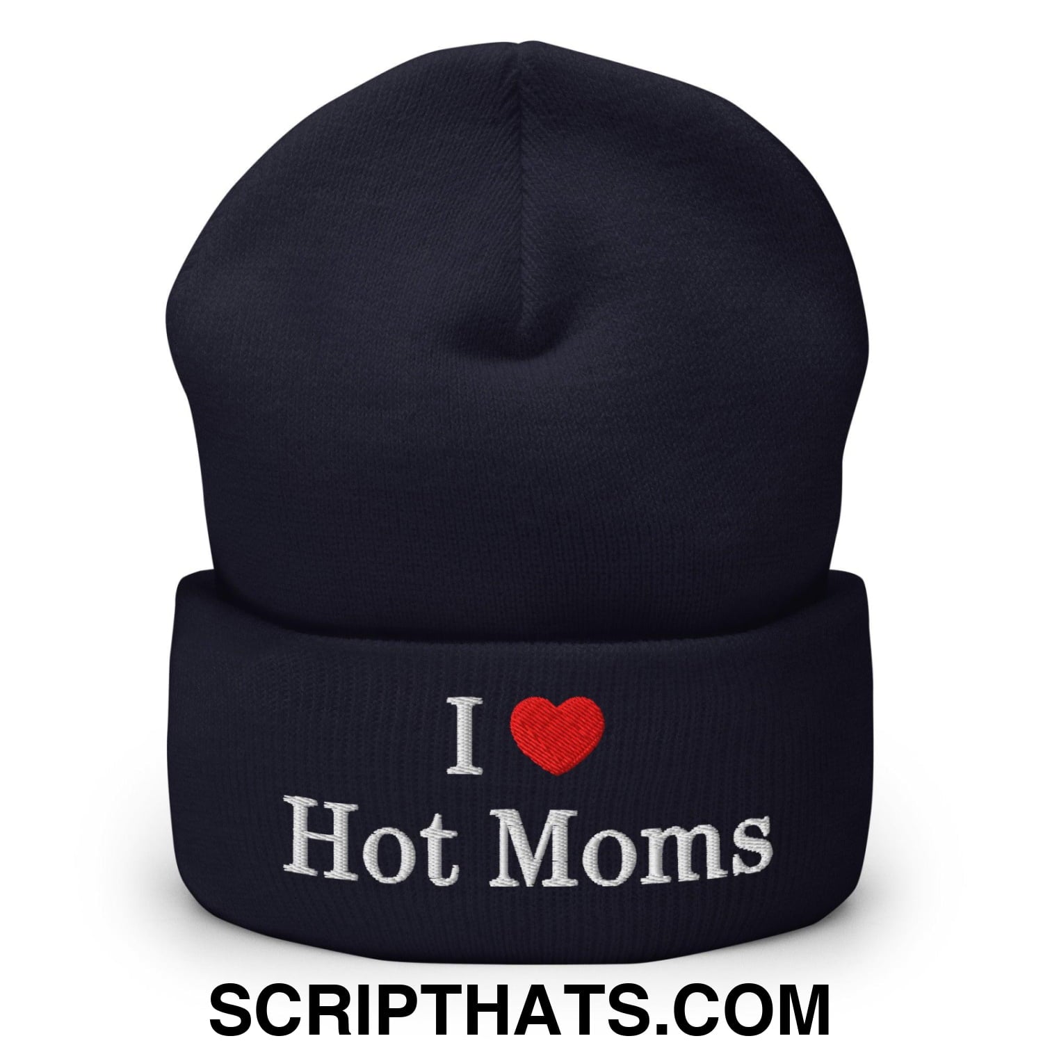I Love Hot Moms Embroidered Knit Cuffed Beanie Navy