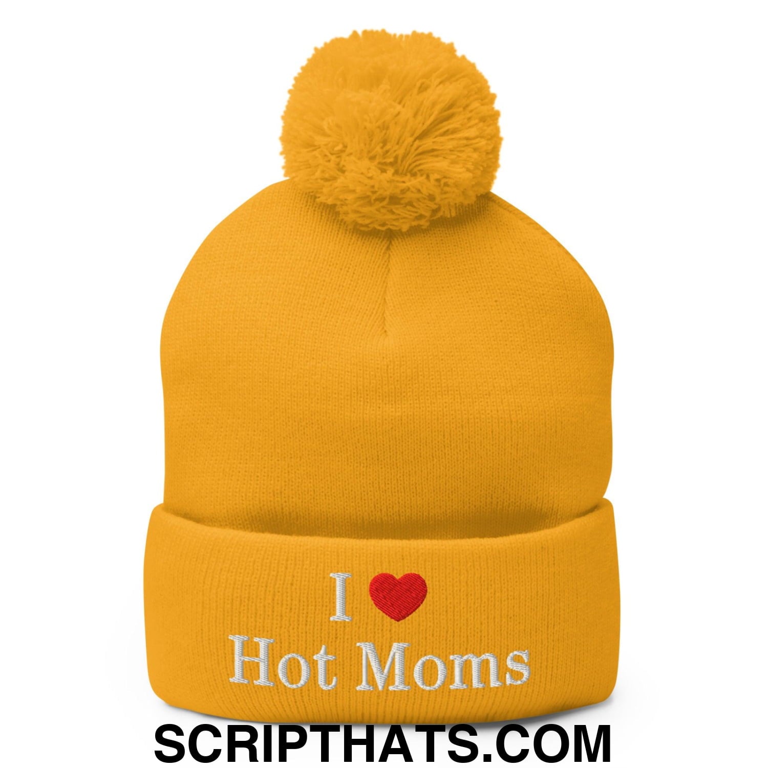 I Love Hot Moms Embroidered Knit Pom Pom Beanie Gold