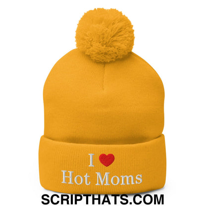 I Love Hot Moms Embroidered Knit Pom Pom Beanie Gold