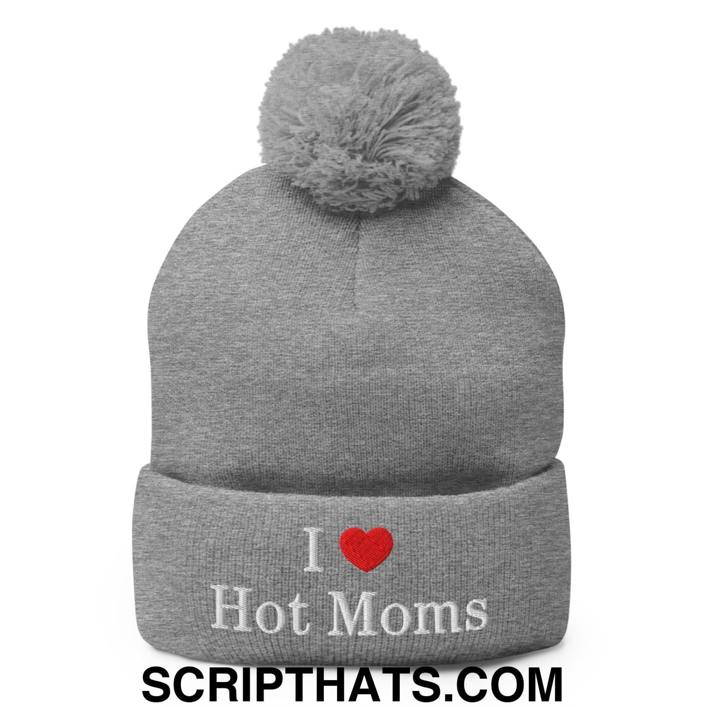 I Love Hot Moms Embroidered Knit Pom Pom Beanie Heather Grey