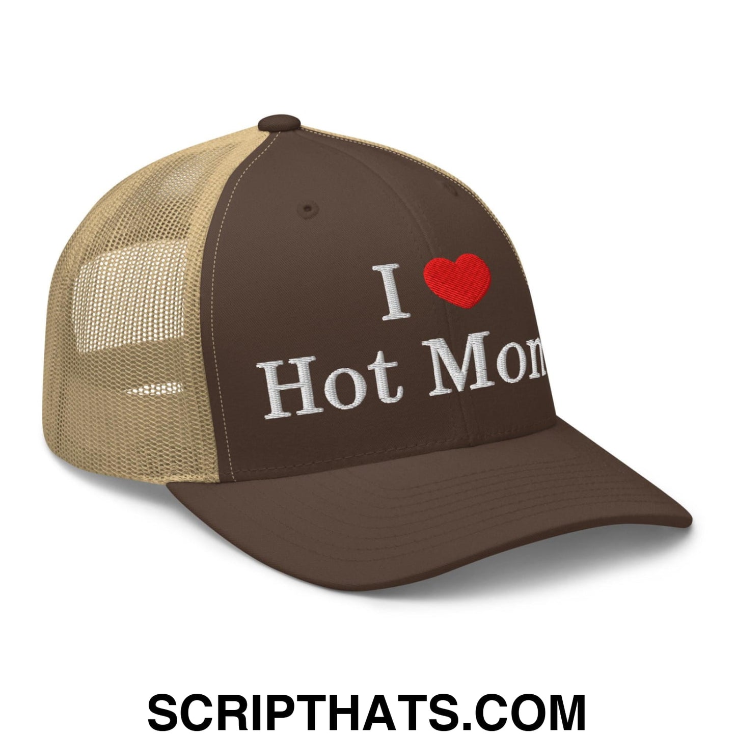 I Love Hot Moms Embroidered Mesh Trucker Hat Brown Khaki