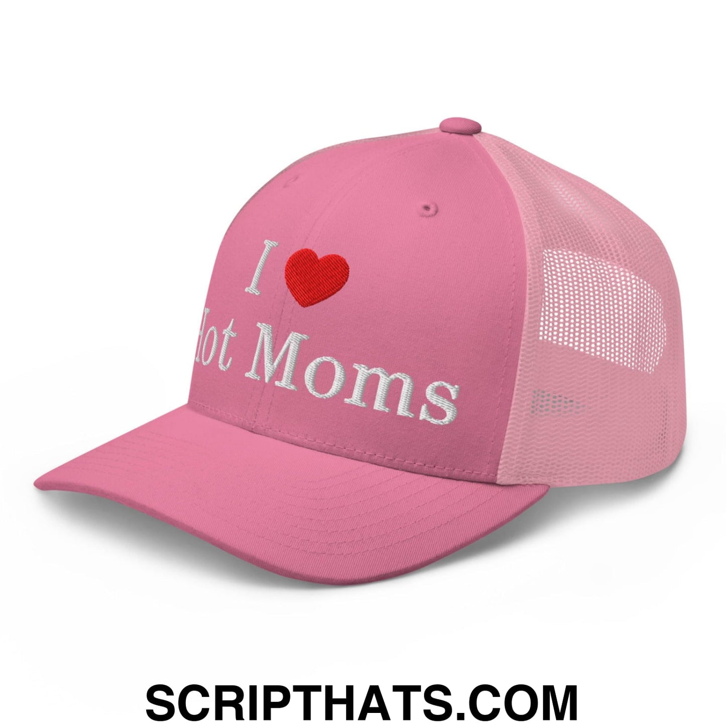 I Love Hot Moms Embroidered Mesh Trucker Hat Pink