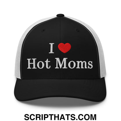 I Love Hot Moms Embroidered Mesh Trucker Hat Black White