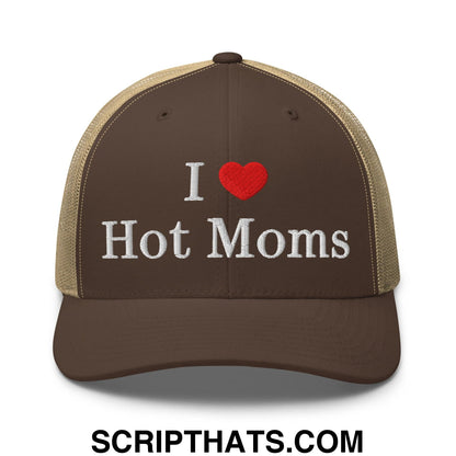 I Love Hot Moms Embroidered Mesh Trucker Hat Brown Khaki