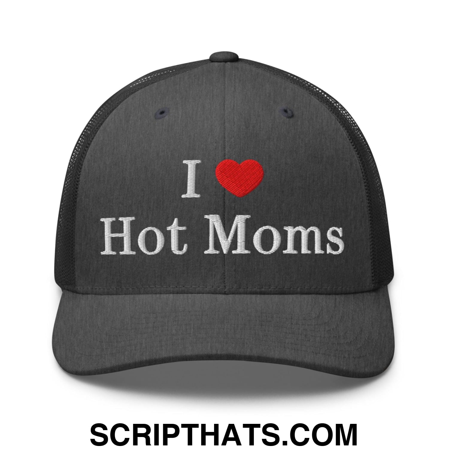 I Love Hot Moms Embroidered Mesh Trucker Hat Dark Heather Gray