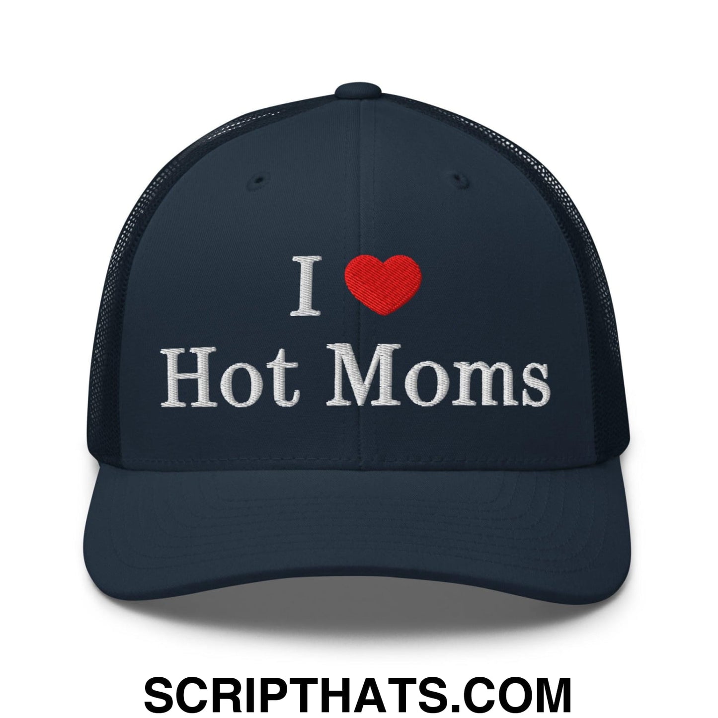 I Love Hot Moms Embroidered Mesh Trucker Hat Navy