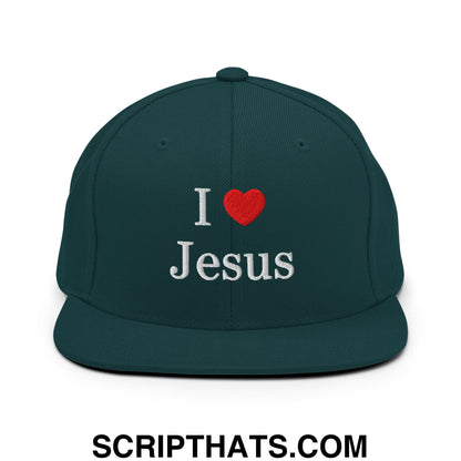 I Love Jesus Embroidered Flat Bill Brim Snapback Hat Spruce