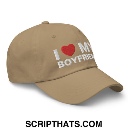 I Love My Boyfriend Dad Hat Khaki