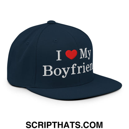 I Love My Boyfriend Embroidered Flat Bill Brim Snapback Hat Dark Navy