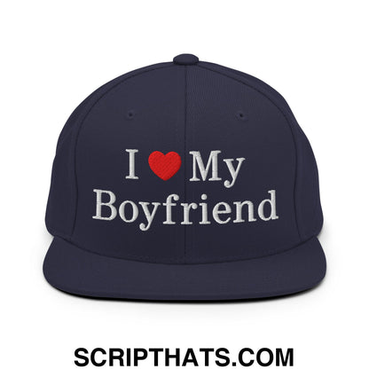 I Love My Boyfriend Embroidered Flat Bill Brim Snapback Hat Navy