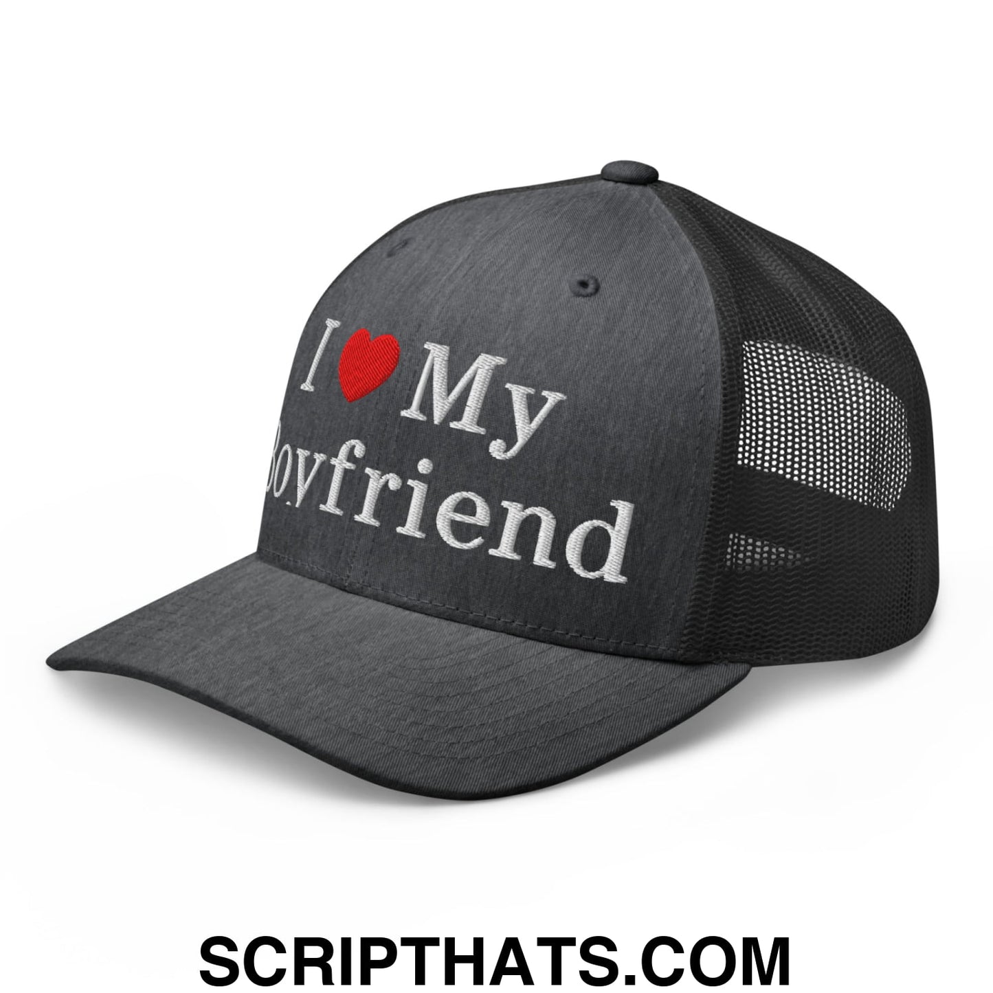 I Love My Boyfriend Embroidered Mesh Trucker Hat Dark Heather Gray