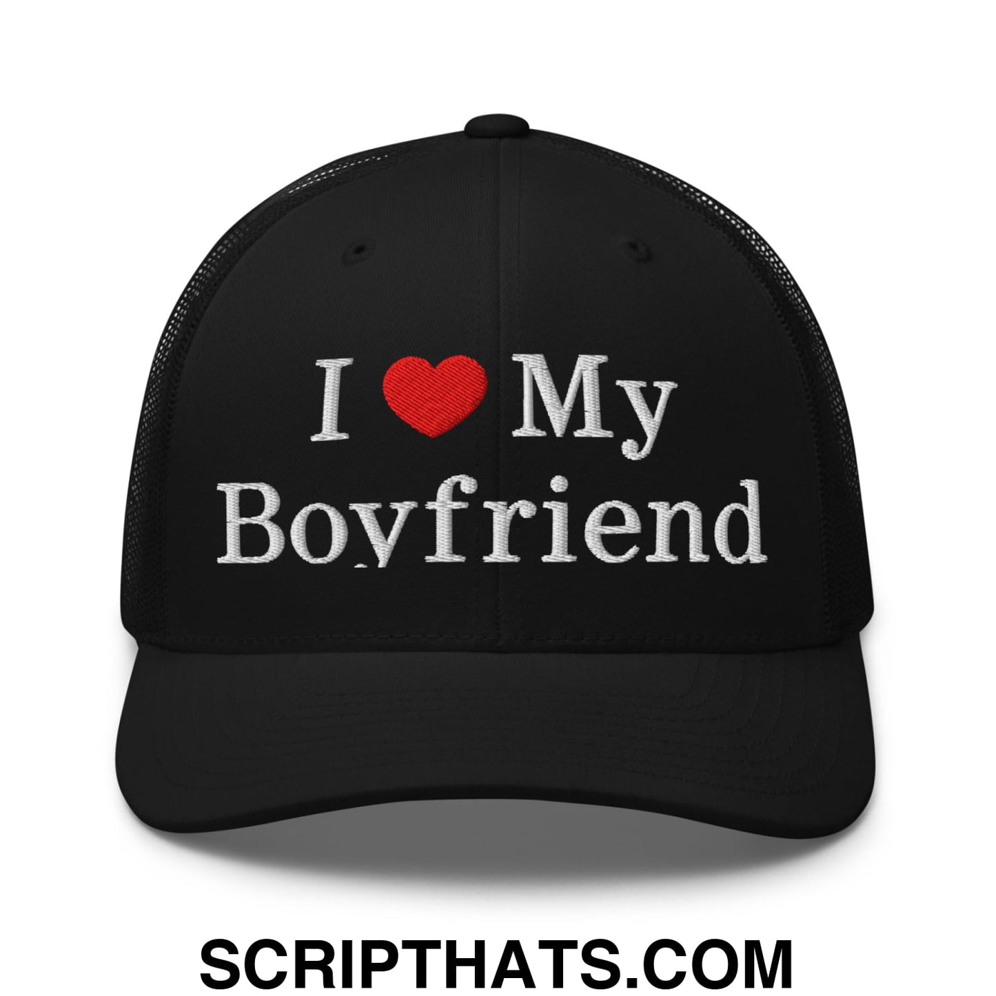 I Love My Boyfriend Embroidered Mesh Trucker Hat Black