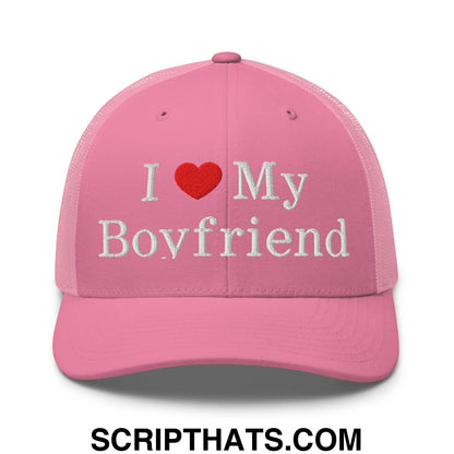 I Love My Boyfriend Embroidered Mesh Trucker Hat Pink