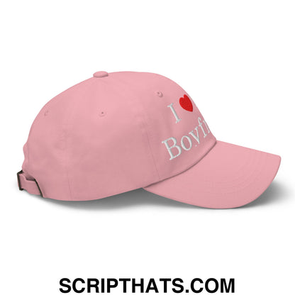 I Love My Boyfriend Embroidered Unstructured Dad Hat Pink