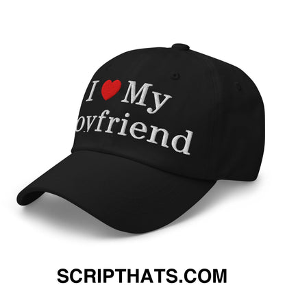 I Love My Boyfriend Embroidered Unstructured Dad Hat Black