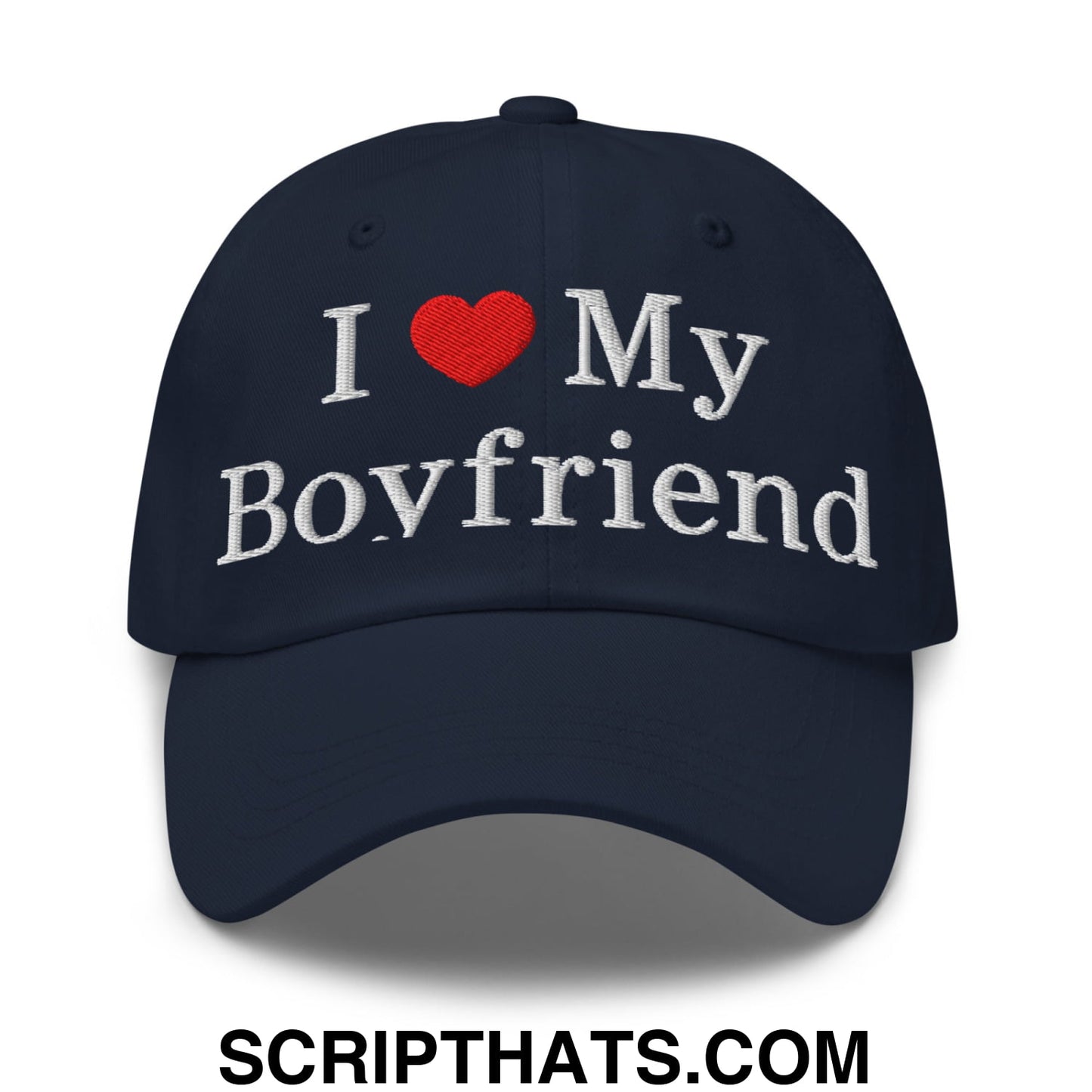 I Love My Boyfriend Embroidered Unstructured Dad Hat Navy
