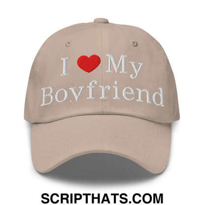 I Love My Boyfriend Embroidered Unstructured Dad Hat Stone