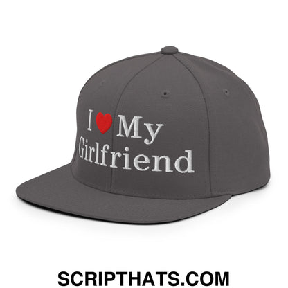 I Love My Girlfriend Embroidered Flat Bill Brim Snapback Hat Dark Grey