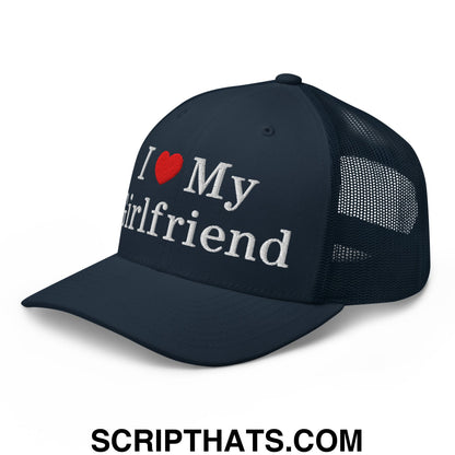 I Love My Girlfriend Embroidered Mesh Trucker Hat Navy
