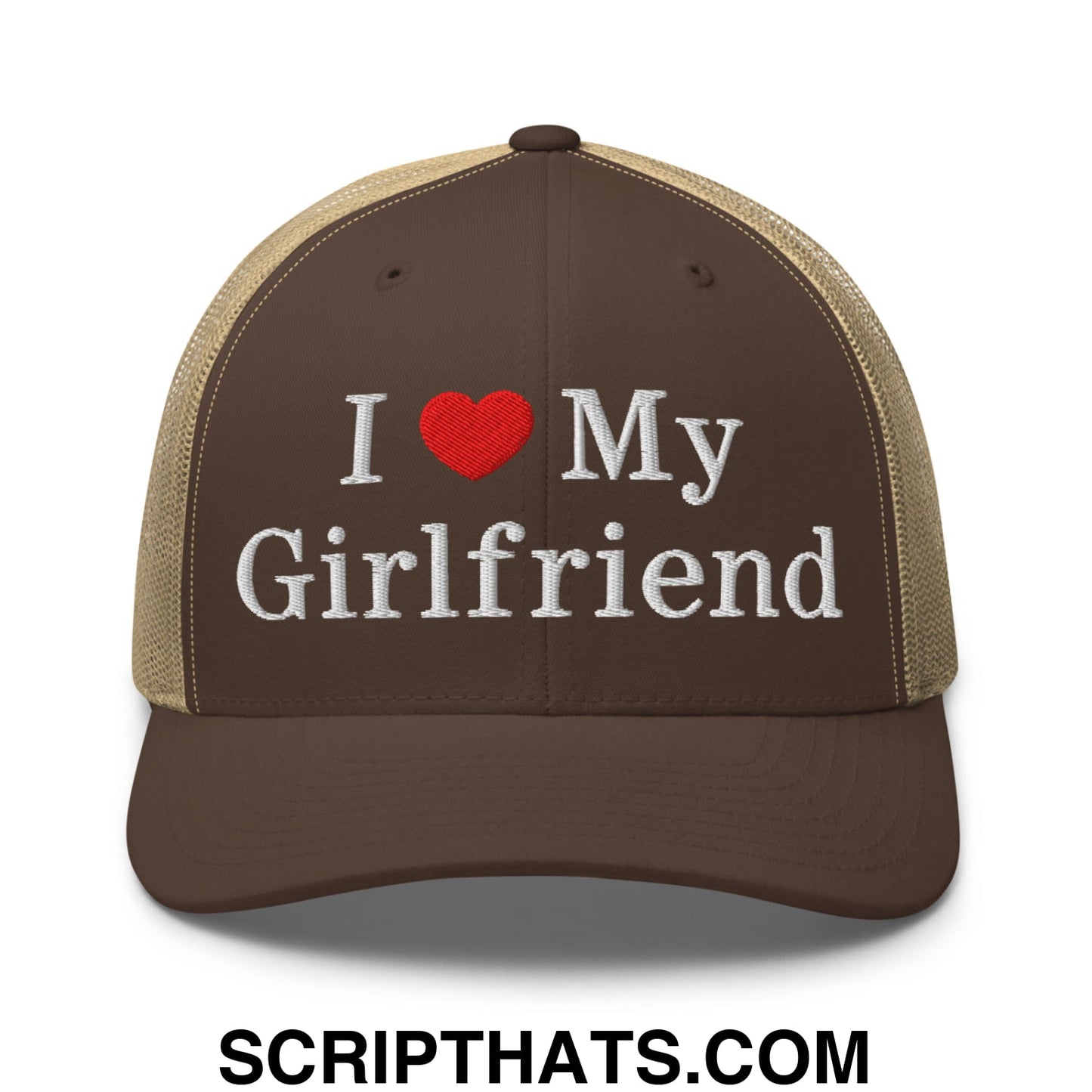 I Love My Girlfriend Embroidered Mesh Trucker Hat Brown Khaki
