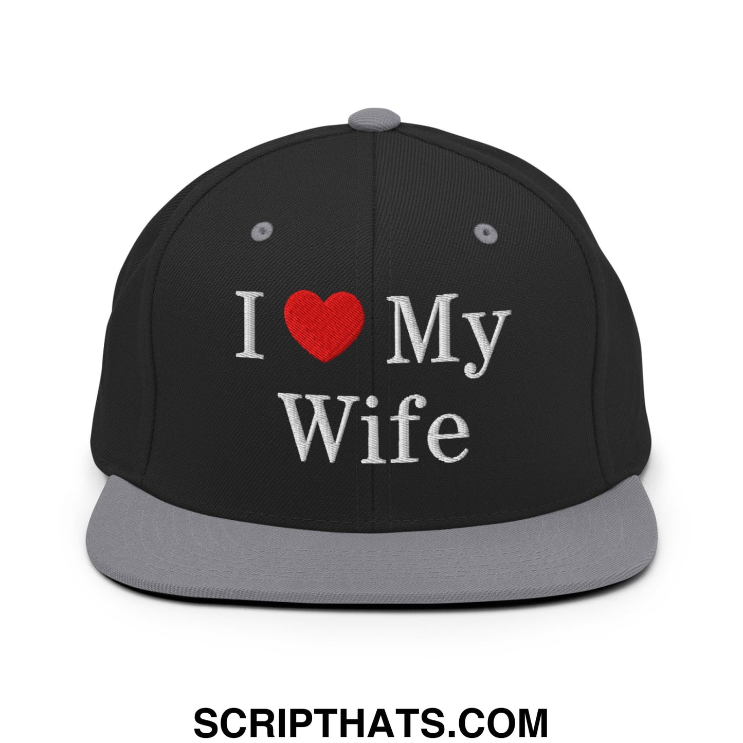 I Love My Wife Embroidered Flat Bill Brim Snapback Hat Black Silver