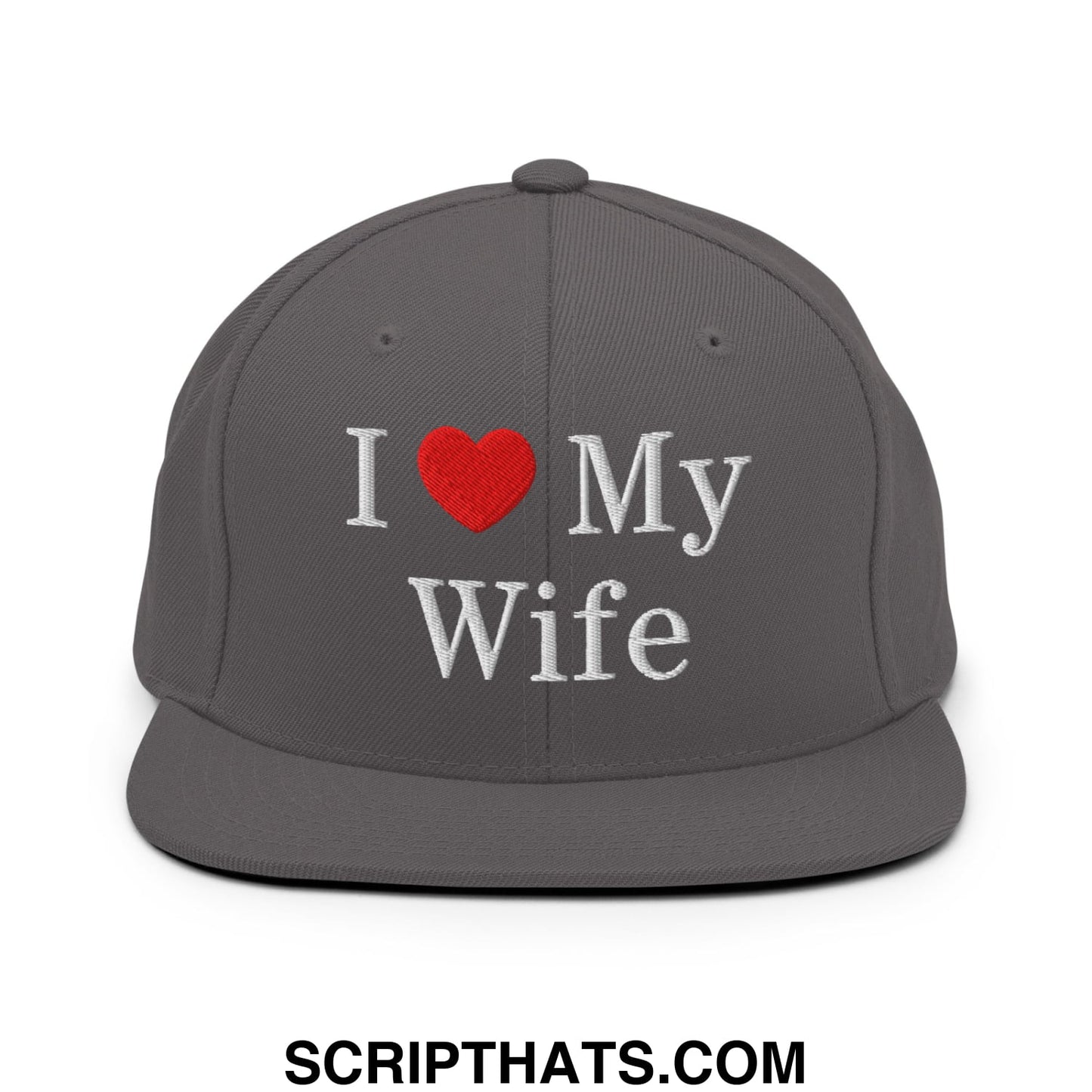 I Love My Wife Embroidered Flat Bill Brim Snapback Hat Dark Grey