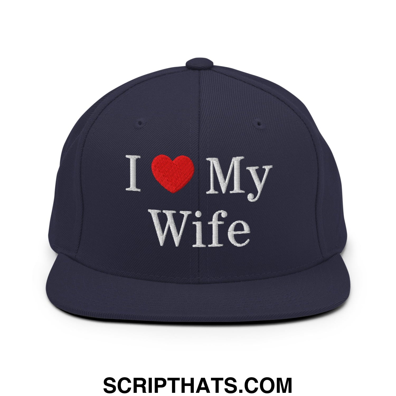 I Love My Wife Embroidered Flat Bill Brim Snapback Hat Navy