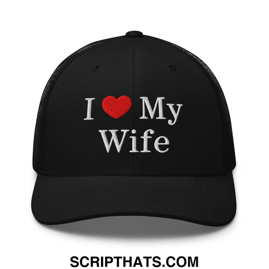 Black mesh trucker hat with embroidered white i heart my wife text and red heart featuring a breathable back panel