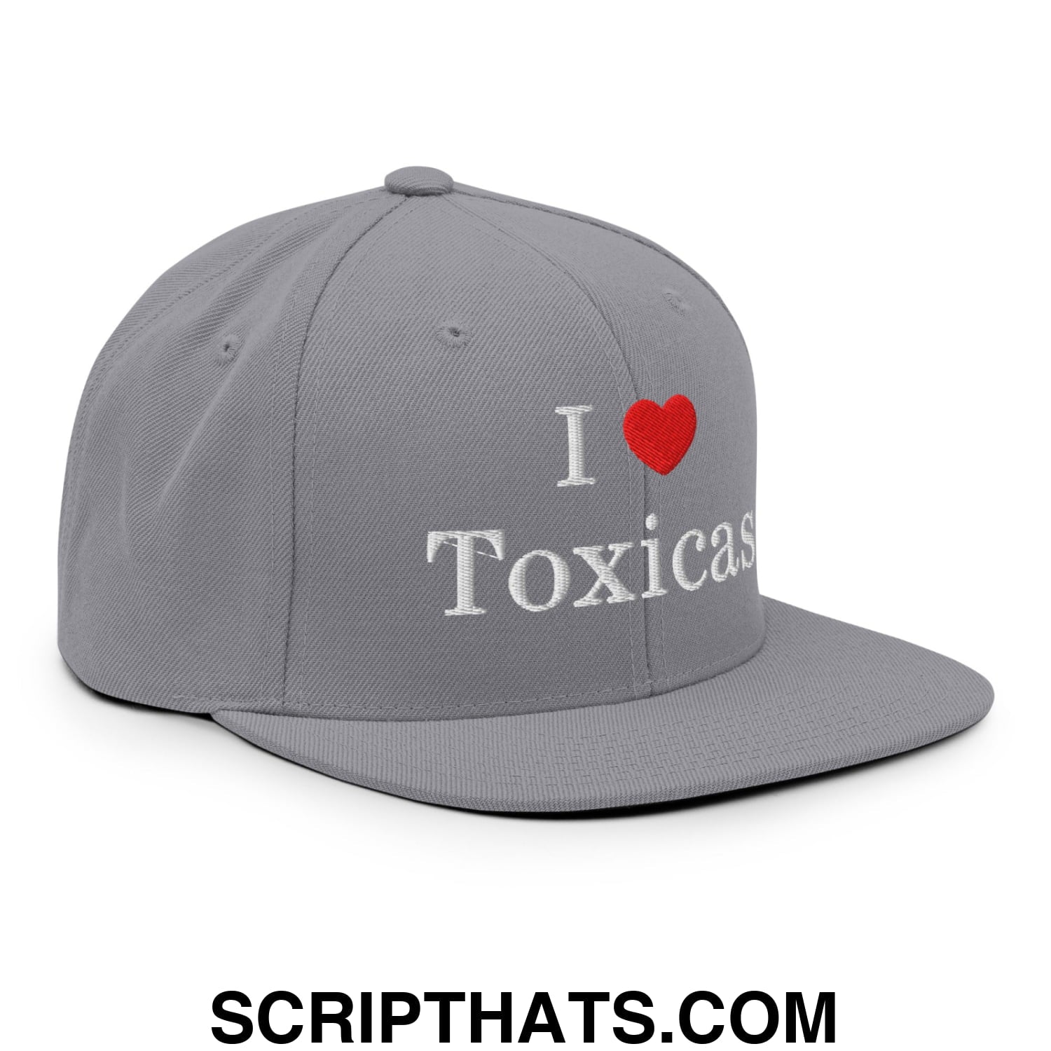 I Love Toxicas Embroidered Flat Bill Brim Snapback Hat Silver