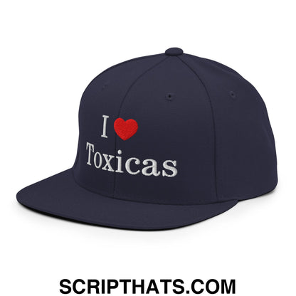 I Love Toxicas Embroidered Flat Bill Brim Snapback Hat Navy