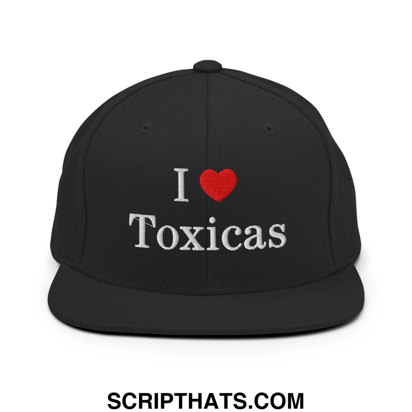 I Love Toxicas Embroidered Flat Bill Brim Snapback Hat Black