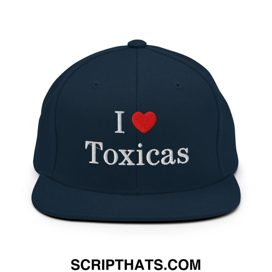 I Love Toxicas Embroidered Flat Bill Brim Snapback Hat Dark Navy