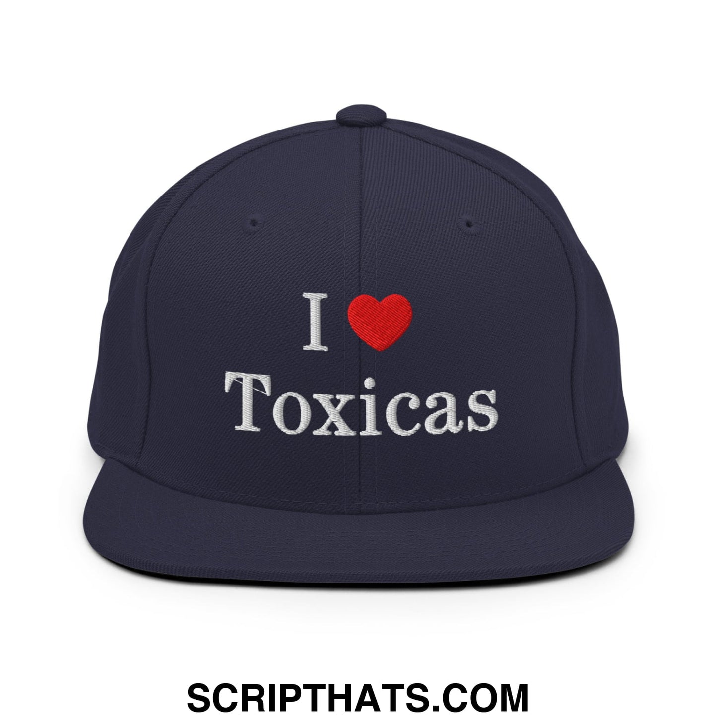 I Love Toxicas Embroidered Flat Bill Brim Snapback Hat Navy