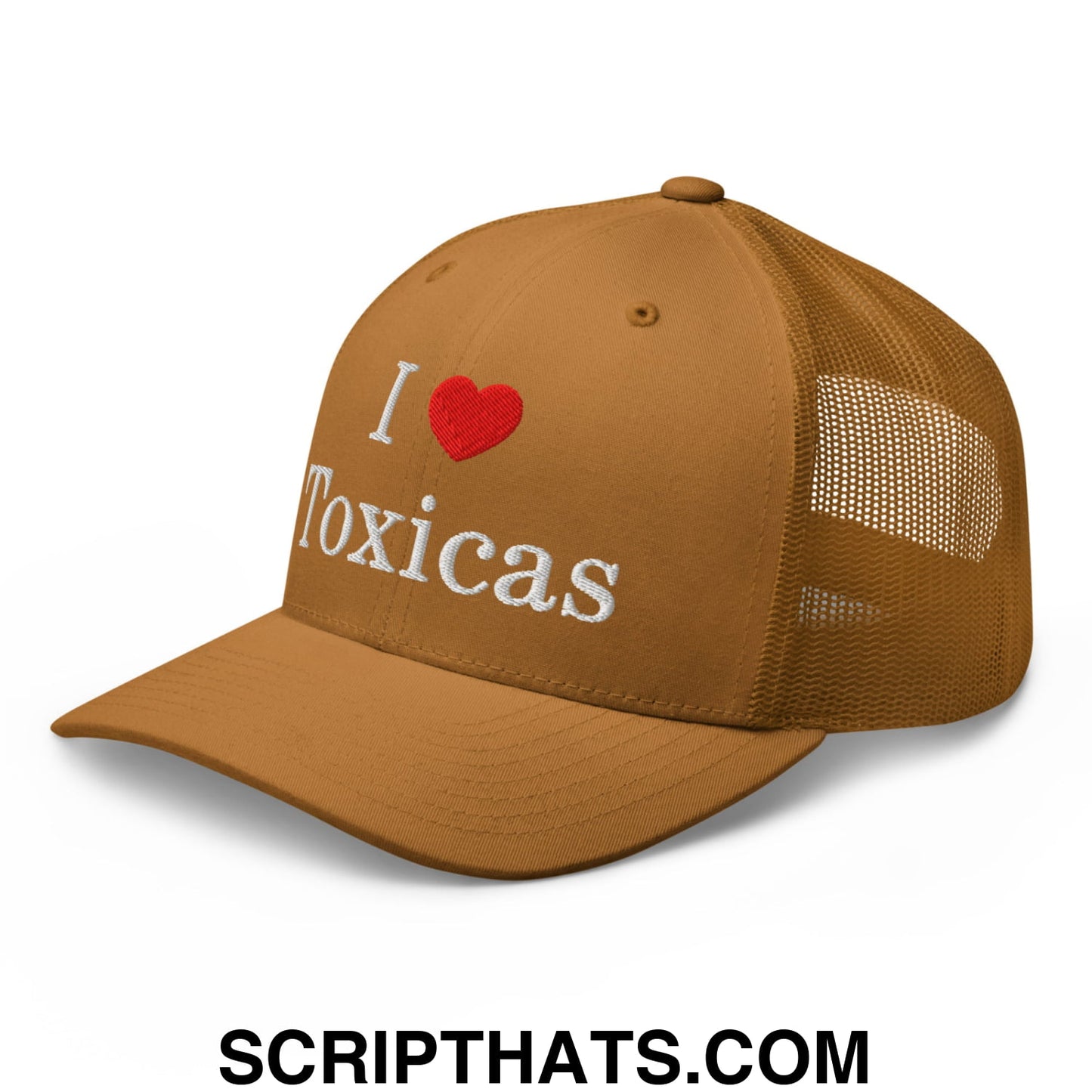 I Love Toxicas Embroidered Mesh Trucker Hat Caramel