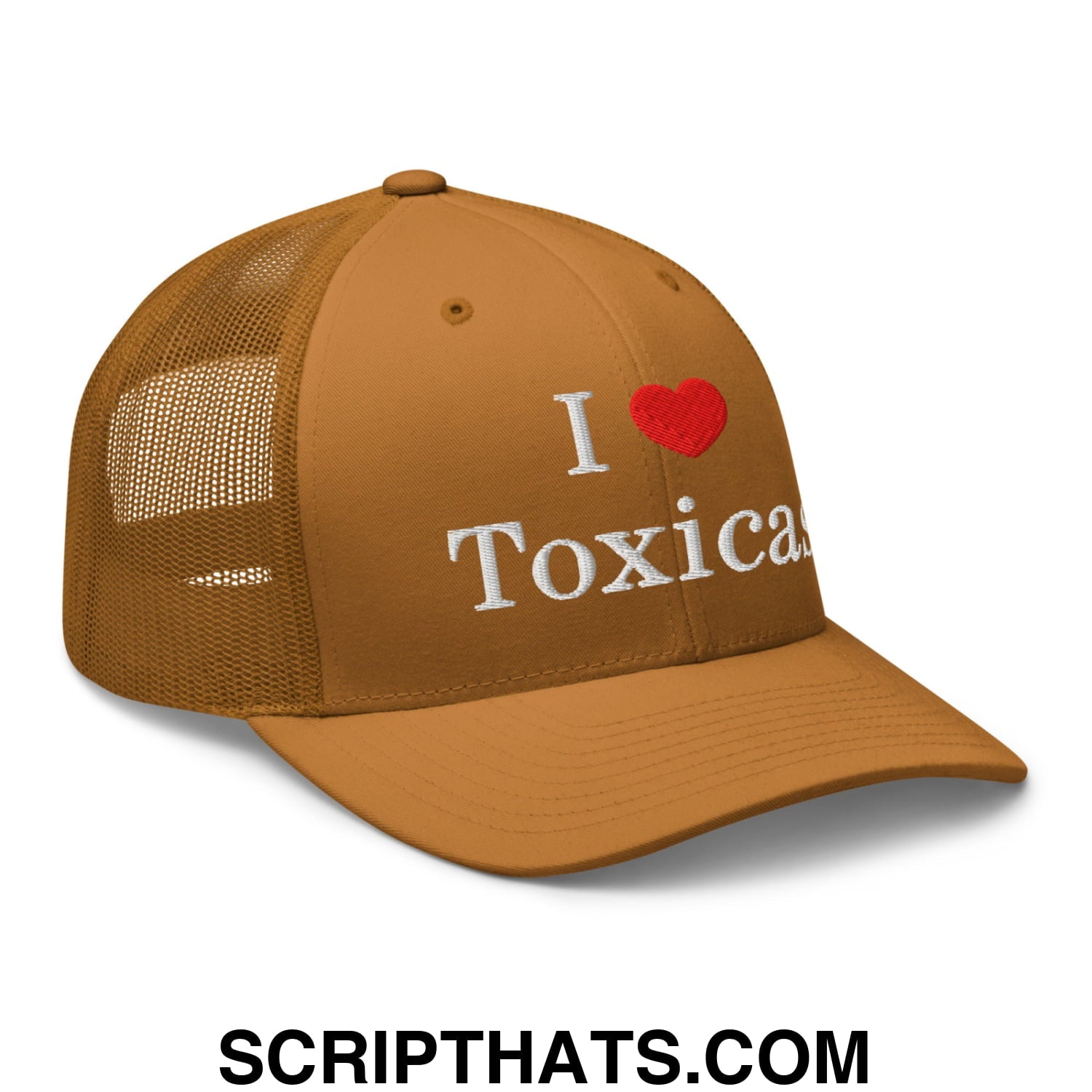 I Love Toxicas Embroidered Mesh Trucker Hat Caramel