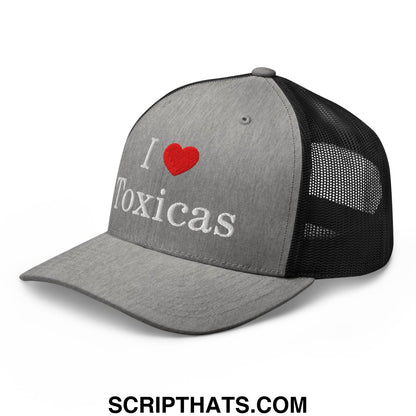 Gray and black mesh trucker hat with i love toxicas embroidered in white and a red heart on the front panel