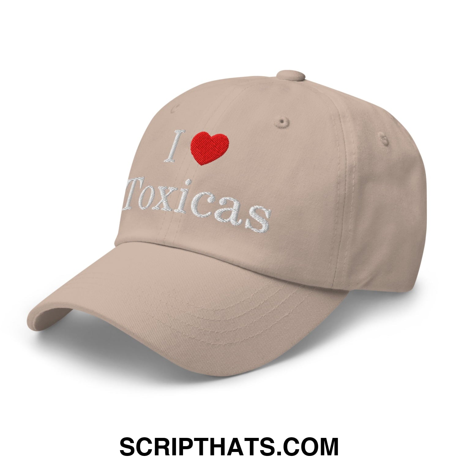 I Love Toxicas Embroidered Unstructured Dad Hat Stone