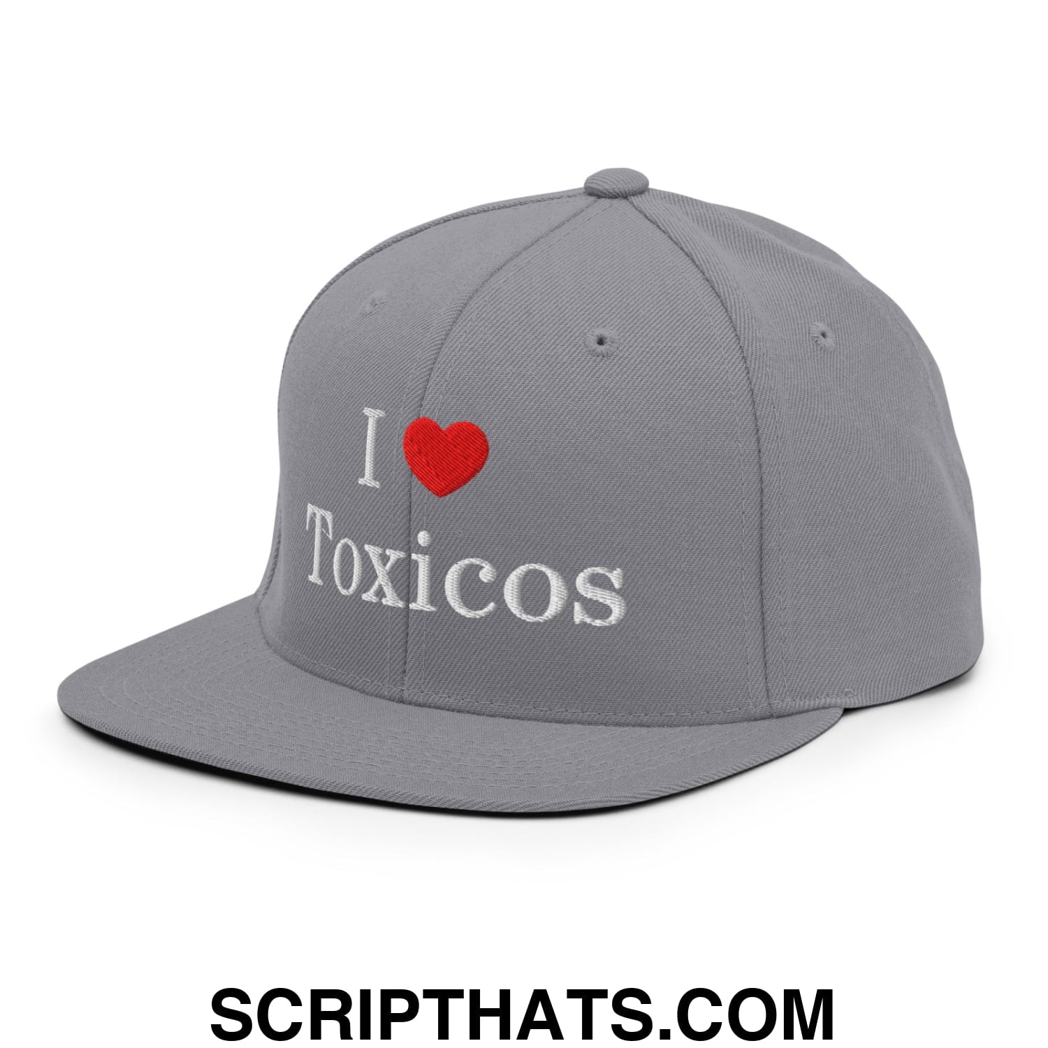 I Love Toxicos Embroidered Flat Bill Brim Snapback Hat Silver