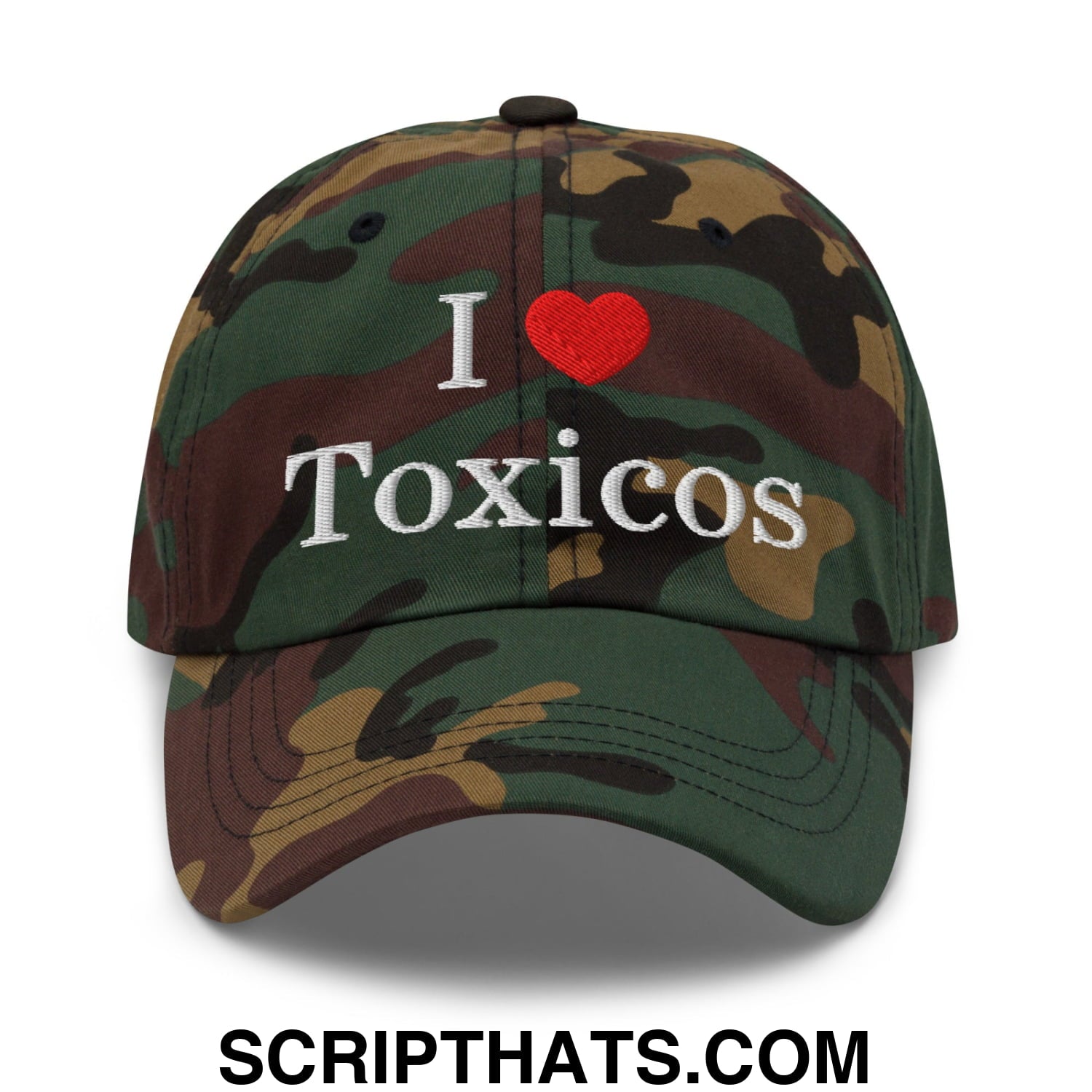 I Love Toxicos Embroidered Unstructured Dad Hat Green Camo