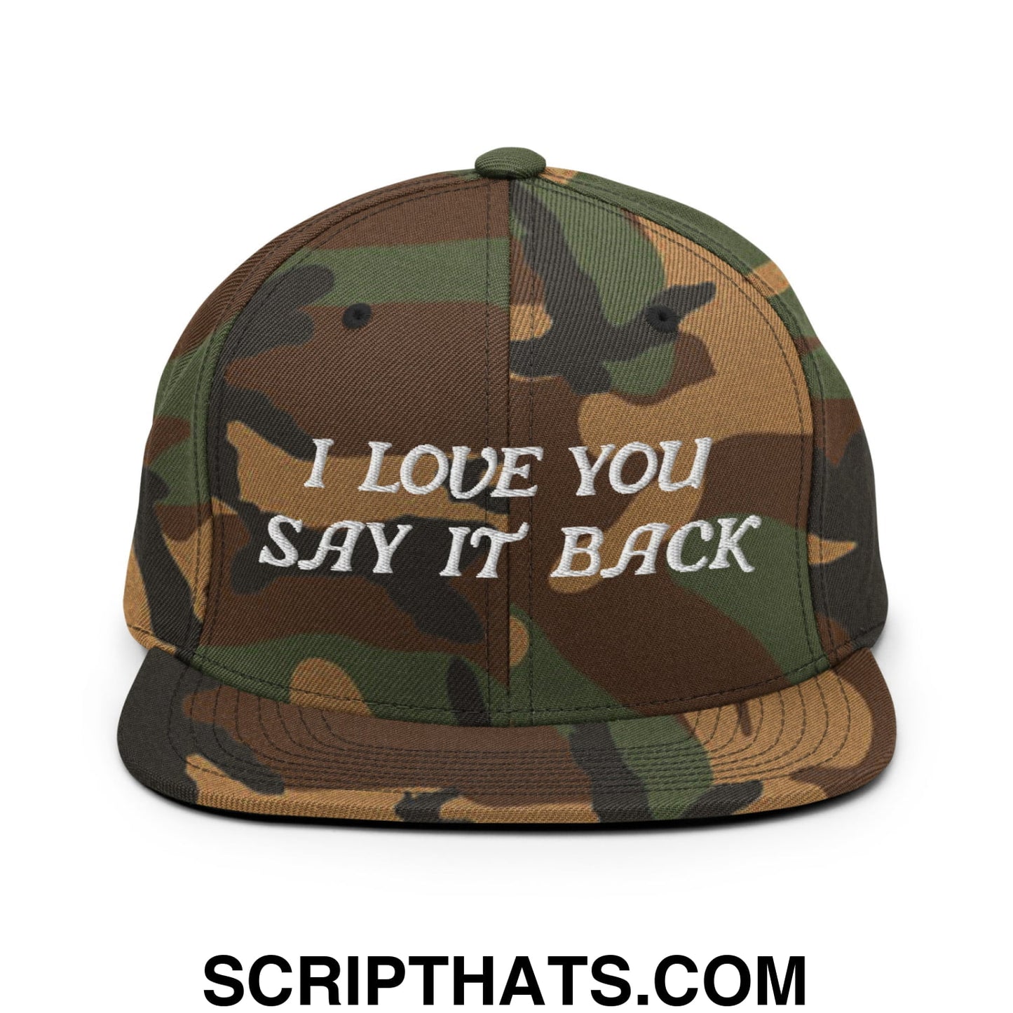 I Love You Say It Back Embroidered Flat Bill Brim Snapback Hat Green Camo